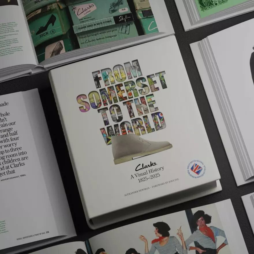 From Somerset to the World: Clarks a Visual History Book 1825–2025 From Somerset to the World: Clarks a Visual History Book 1825–2025